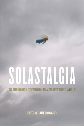 Solastalgia: An Anthology of Emotion in a Disappearing World (PDF/EPUB Version)
