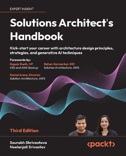 Solutions Architect's Handbook - Third Edition: Kick-start your career with architecture design principles, strategies, and generative AI techniques (PDF/EPUB Version)