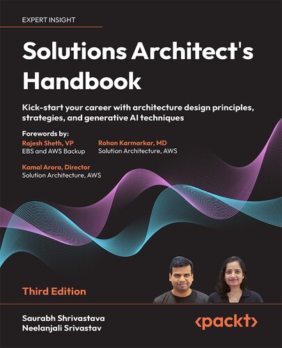 Solutions Architect's Handbook: Kick-start your career with architecture design principles, strategies, 3rd Edition (PDF/EPUB Version)