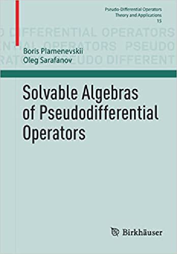 Solvable Algebras of Pseudodifferential Operators (PDF/EPUB Version)
