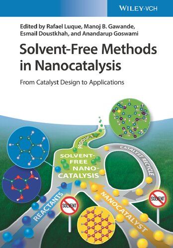 Solvent-Free Methods in Nanocatalysis: From Catalyst Design to Applications (PDF/EPUB Version)

