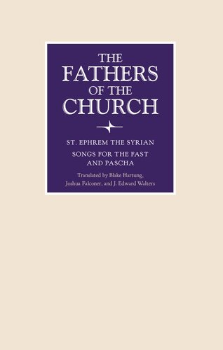 Songs for the Fast and Pascha (Fathers of the Church Patristic Series) (PDF/EPUB Version)
