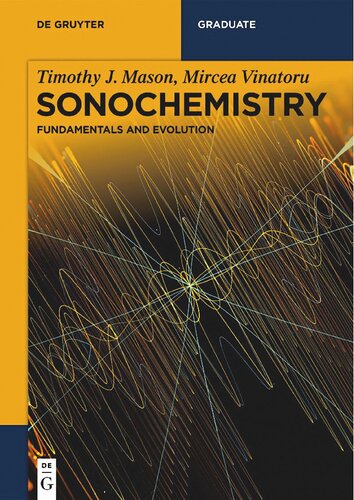 Sonochemistry. Volume 1: Fundamentals and Evolution (PDF/EPUB Version)
