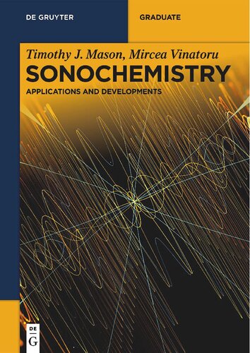 Sonochemistry. Voume 2: Applications and Developments (PDF/EPUB Version)
