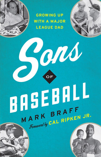 Sons of Baseball: Growing Up with a Major League Dad (PDF/EPUB Version)
