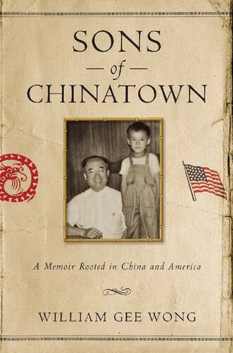 Sons of Chinatown: A Memoir Rooted in China and America (PDF/EPUB Version)