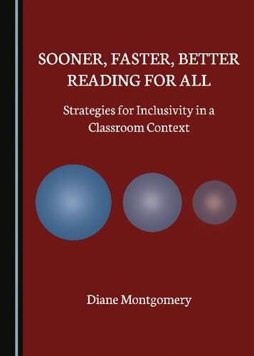 Sooner, Faster, Better Reading for All: Strategies for Inclusivity in a Classroom Context (PDF/EPUB Version)
