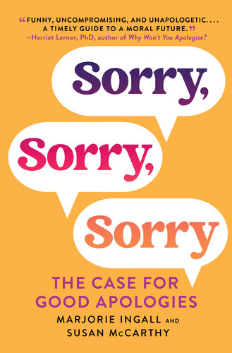Sorry, Sorry, Sorry : The Case for Good Apologies (PDF/EPUB Version)
