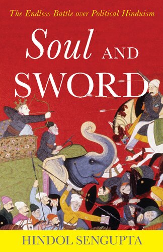 Soul and Sword: The Endless Battle over Political Hinduism (PDF/EPUB Version)
