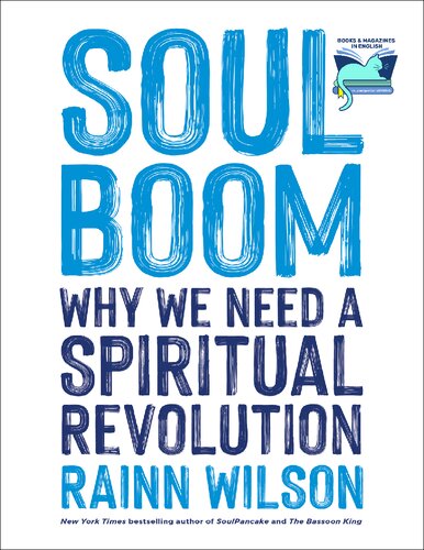 Soul Boom: Why We Need a Spiritual Revolution (PDF/EPUB Version)
