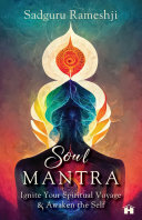 Soul Mantra: Ignite Your Spiritual Voyage & Awaken the Self (PDF/EPUB Version)
