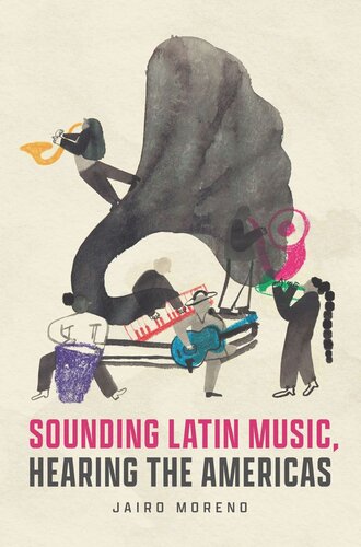 Sounding Latin Music, Hearing the Americas (PDF/EPUB Version)
