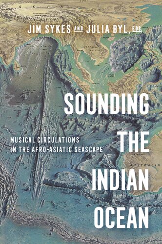 Sounding the Indian Ocean: Musical Circulations in the Afro-Asiatic Seascape (PDF/EPUB Version)

