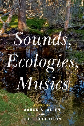 Sounds, Ecologies, Musics (PDF/EPUB Version)

