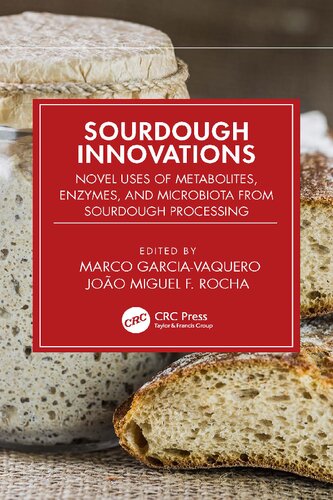 Sourdough Innovations: Novel Uses of Metabolites, Enzymes, and Microbiota from Sourdough Processing (PDF/EPUB Version)
