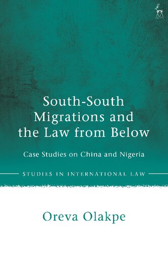 South-South Migrations and the Law from Below: Case Studies on China and Nigeria (PDF/EPUB Version)
