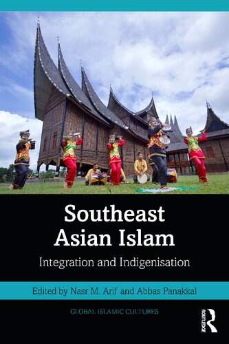 Southeast Asian Islam: Integration and Indigenisation (PDF/EPUB Version)