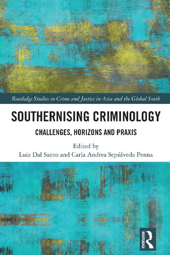 Southernising Criminology: Challenges, Horizons and Praxis (PDF/EPUB Version)