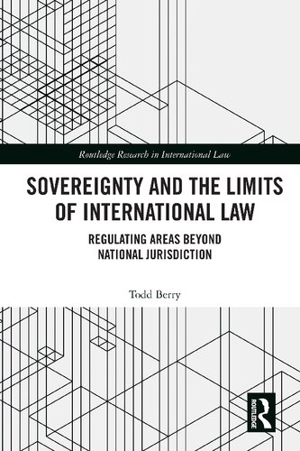 Sovereignty and the Limits of International Law (Routledge Research in International Law) (PDF/EPUB Version)
