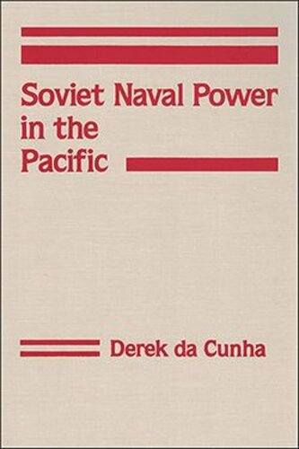 Soviet Naval Power in the Pacific (PDF/EPUB Version)
