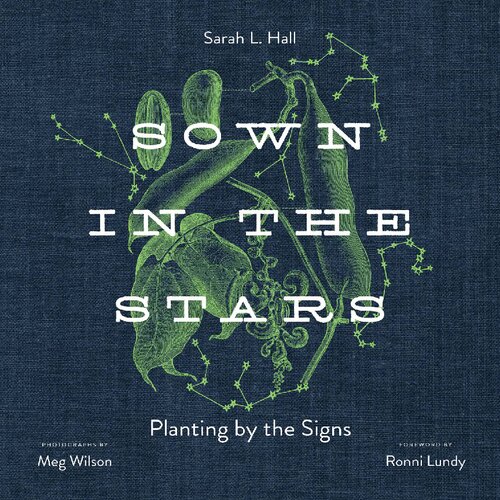 Sown in the Stars: Planting by the Signs (PDF/EPUB Version)
