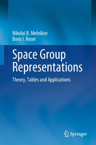 Space Group Representations: Theory, Tables and Applications (PDF/EPUB Version)
