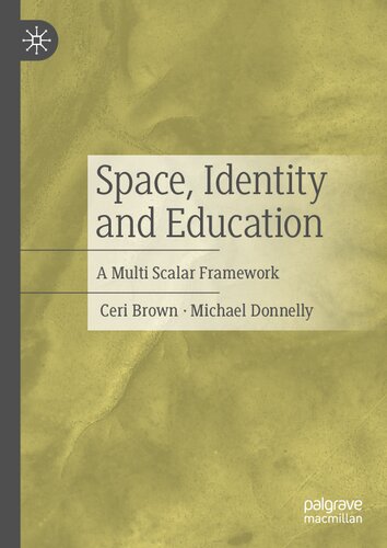 Space, Identity and Education: A Multi Scalar Framework (PDF/EPUB Version)
