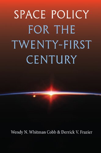 Space Policy for the Twenty-First Century (PDF/EPUB Version)