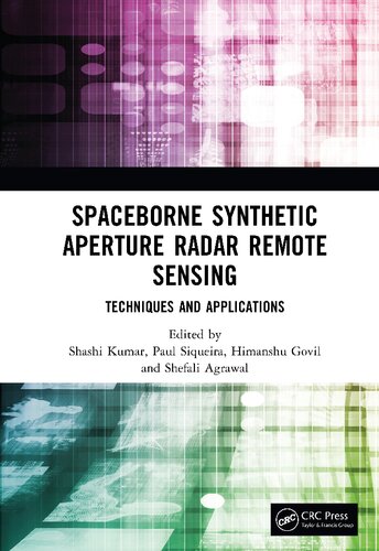 Spaceborne Synthetic Aperture Radar Remote Sensing: Techniques and Applications (PDF/EPUB Version)
