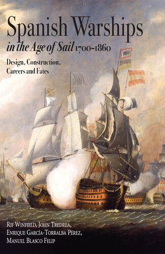 Spanish Warships in the Age of Sail 1700-1860 - Design, Construction, Careers and Fates (PDF/EPUB Version)
