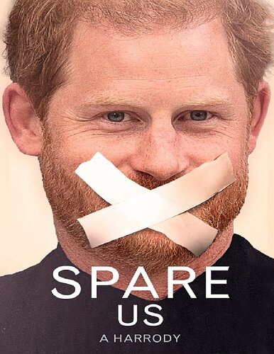 Spare Us!: A Harrody (PDF/EPUB Version)
