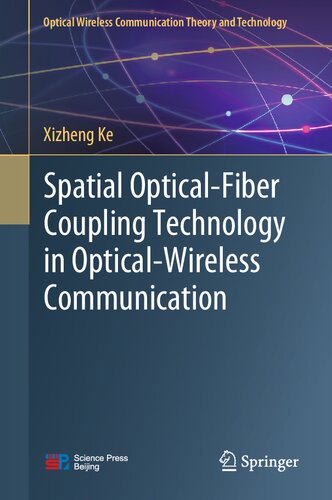 Spatial Optical-Fiber Coupling Technology in Optical-Wireless Communication (PDF/EPUB Version)
