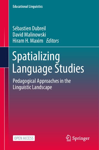 Spatializing Language Studies: Pedagogical Approaches in the Linguistic Landscape (Educational Linguistics, 62) (PDF/EPUB Version)
