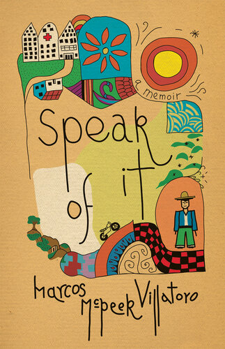 Speak of It: A Memoir (PDF/EPUB Version)
