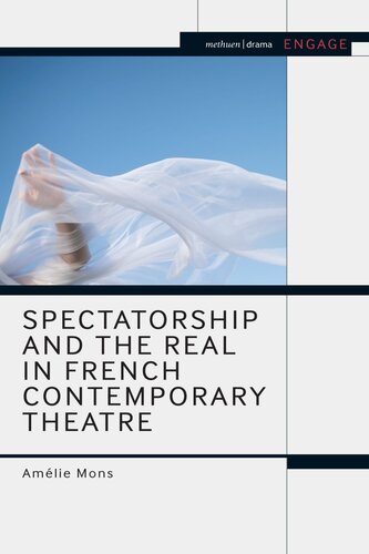 Spectatorship and the Real in French Contemporary Theatre (PDF/EPUB Version)