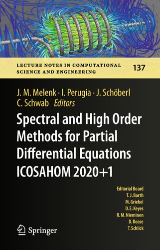 Spectral and High Order Methods for Partial Differential Equations ICOSAHOM 2020+1: Selected Papers from the ICOSAHOM Conference, Vienna, Austria, July 12-16, 2021 (PDF/EPUB Version)
