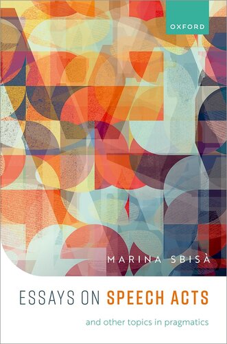 Speech Acts and Other Topics in Pragmatics (PDF/EPUB Version)
