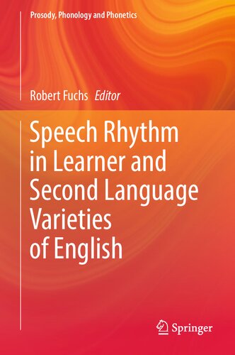Speech Rhythm in Learner and Second Language Varieties of English (Prosody, Phonology and Phonetics) (PDF/EPUB Version)
