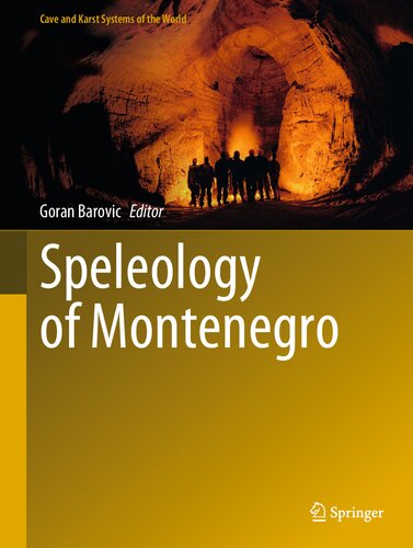 Speleology of Montenegro (Cave and Karst Systems of the World) (PDF/EPUB Version)