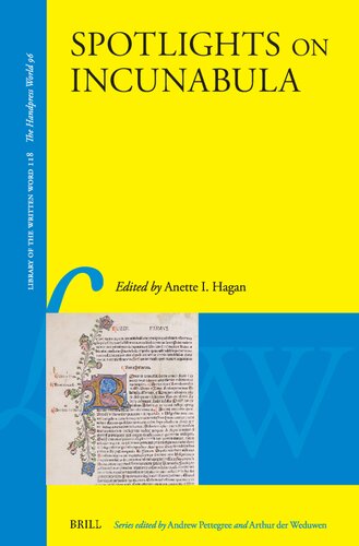 Spotlights on Incunabula (Library of the Written Word - Library of the Written Word - the Handpress World, 118) (PDF/EPUB Version)

