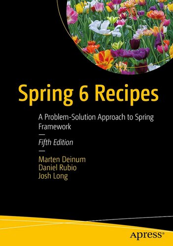 Spring 6 Recipes: A Problem-Solution Approach to Spring Framework (PDF/EPUB Version)
