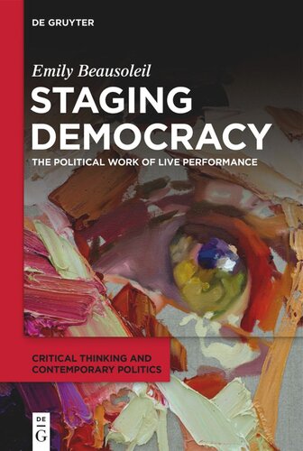Staging Democracy: The Political Work of Live Performance (PDF/EPUB Version)
