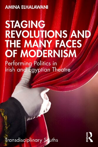 Staging Revolutions and the Many Faces of Modernism (PDF/EPUB Version)