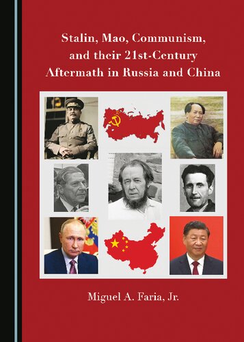 Stalin, Mao, Communism, and their 21st-Century Aftermath in Russia and China (PDF/EPUB Version)