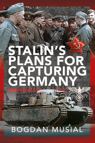 Stalin's Plans for Capturing Germany (PDF/EPUB Version)

