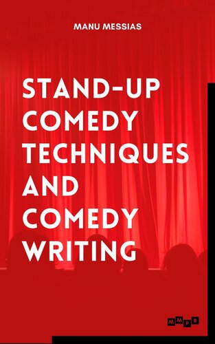 Stand-up Comedy Techniques and Comedy Writing (PDF/EPUB Version)
