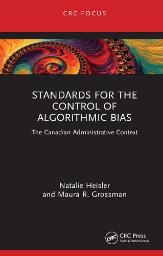 Standards for the Control of Algorithmic Bias: The Canadian Administrative Context (PDF/EPUB Version)
