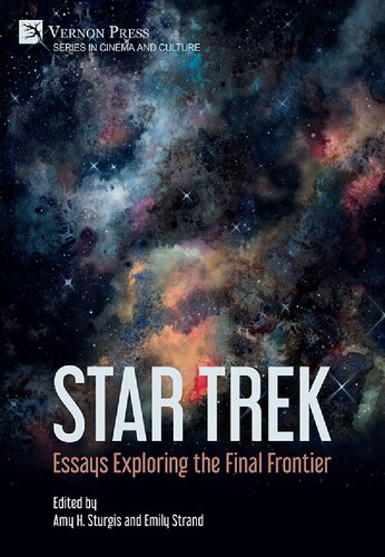 Star Trek: Essays Exploring the Final Frontier (Cinema and Culture) (PDF/EPUB Version)
