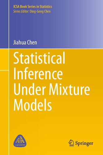 Statistical Inference Under Mixture Models (ICSA Book Series in Statistics) (PDF/EPUB Version)
