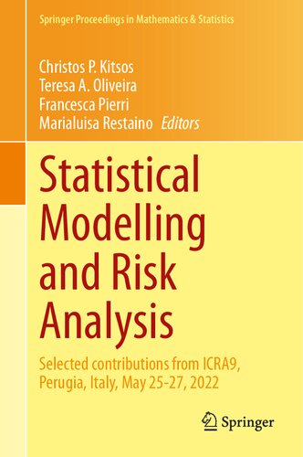 Statistical Modelling and Risk Analysis: Selected contributions from ICRA9, Perugia, Italy, May 25-27, 2022 (Springer Proceedings in Mathematics & Statistics, 430) (PDF/EPUB Version)

